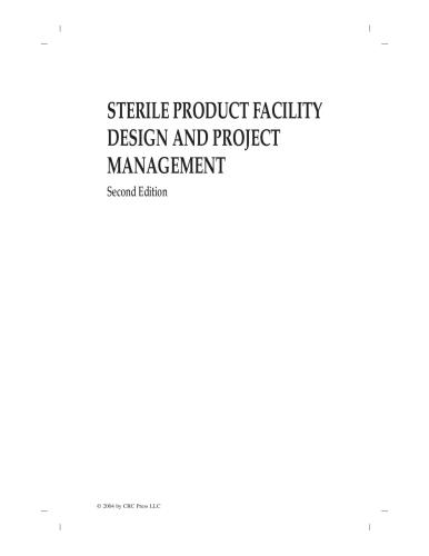 Sterile Product Facility Design and Project Management, Second Edition