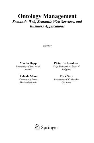 Ontology Management: Semantic Web, Semantic Web Services, and Business Applications (Semantic Web and Beyond)