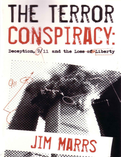 The  Terror Conspiracy: Deception, 9/11 and the Loss of Liberty