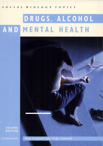 Drugs, Alcohol and Mental Health