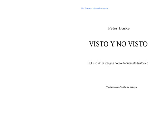 Visto o no visto: El uso de la imagen como documento histórico