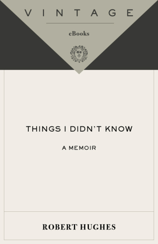 Things I Didn't Know: A Memoir