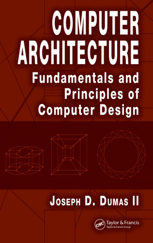 Computer architecture: fundamentals and principles of computer design