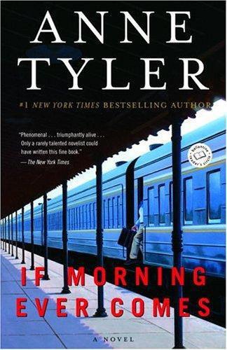 If Morning Ever Comes: A Novel