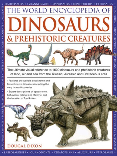 The world encyclopedia of dinosaurs & prehistoric creatures
