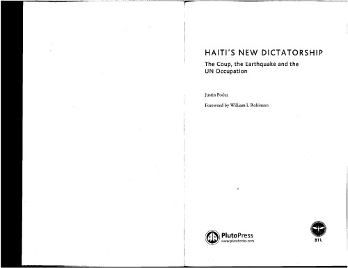 Haiti's New Dictatorship: The Coup, the Earthquake and the UN Occupation