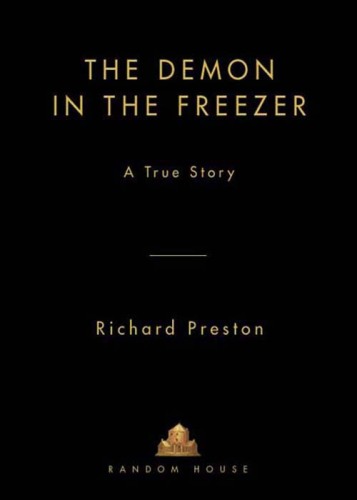 The Demon in the Freezer: A True Story