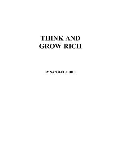 Think and Grow Rich: Your Key to Financial Wealth and Power