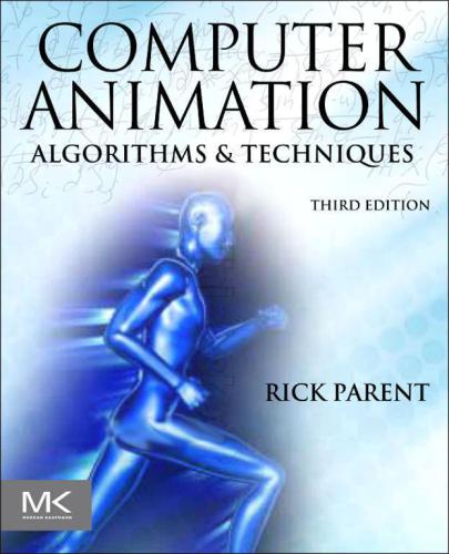 Computer Animation. Algorithms and Techniques