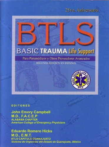 BTLS: Basic Trauma Life Support Para Paramedicos y Otros Proveedores Avanzados Spanish 2nd Edition