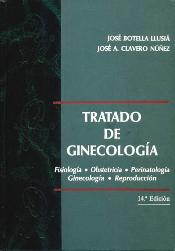 Tratado de ginecología : fisiología, obstetricia, perinatología, ginecología, reproducción