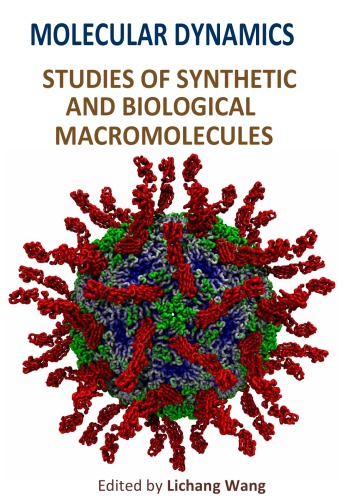 Molecular Dynamics – Studies of Synthetic and Biological Macromolecules