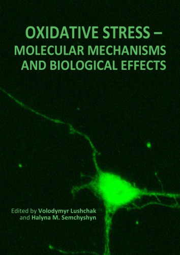 Oxidative Stress - Molecular Mechanisms and Biological Effects