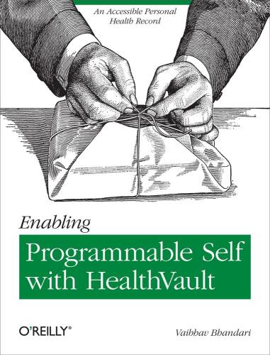 Enabling Programmable Self with HealthVault: An Accessible Personal Health Record