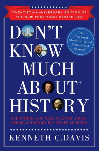 Don't Know Much About History, Anniversary Edition: Everything You Need to Know About American History but Never Learned