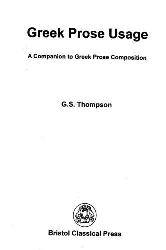 Greek prose usage : a companion to Greek prose composition