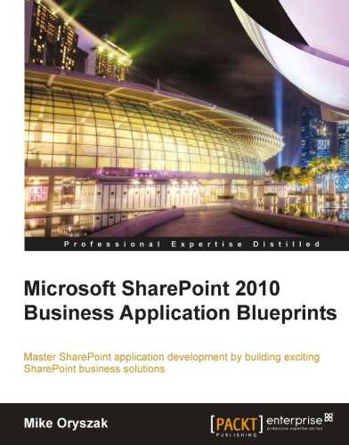 Microsoft SharePoint 2010 Business Application Blueprints