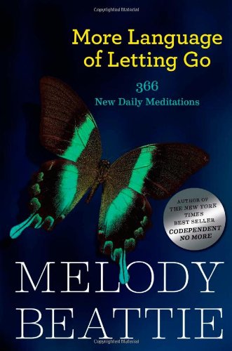 More Language of Letting Go: 366 New Daily Meditations