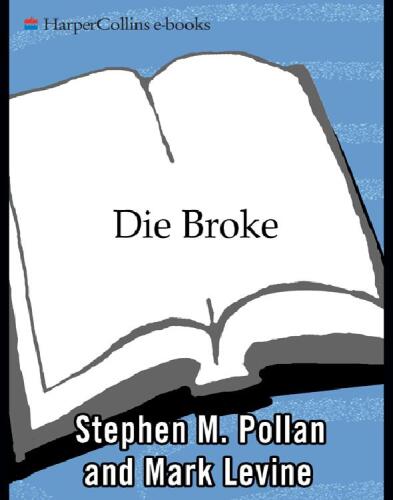 Die Broke: A Radical Four-Part Financial Plan