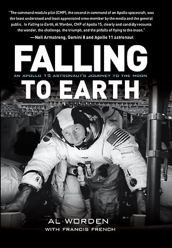 Falling to Earth: An Apollo 15 Astronaut's Journey to the Moon