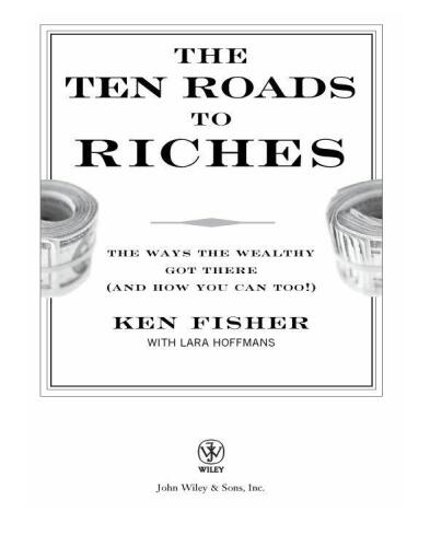 The Ten Roads to Riches: The Ways the Wealthy Got There