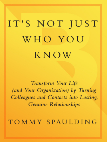It's Not Just Who You Know: Transform Your Life