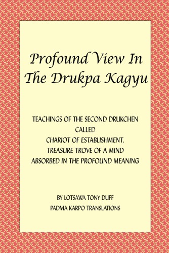 Profound View in the Drukpa Kagyu