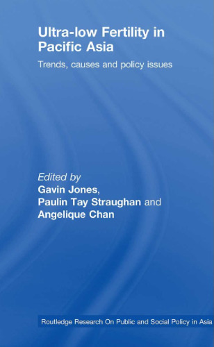 Ultra-Low Fertility in Pacific Asia: Trends, causes and policy issues
