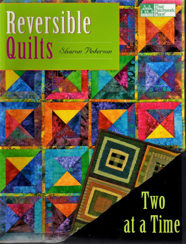 Reversible quilts : two at a time