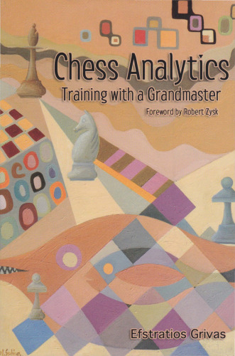 Chess Analytics: Training with a Grandmaster