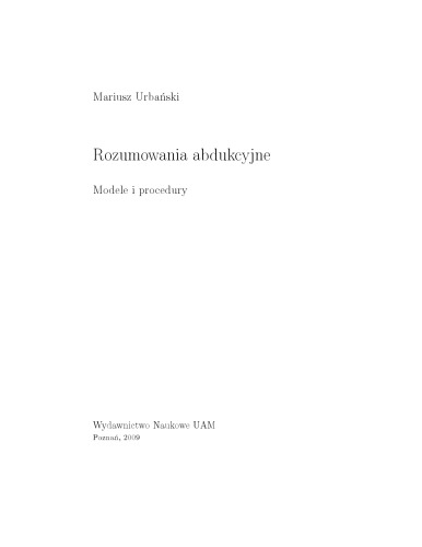 Rozumowania abdukcyjne. Modele i procedury