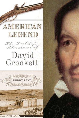 American Legend: The Real-Life Adventures of David Crockett