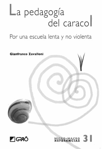La pedagogía del caracol. Por una escuela lenta y no violenta