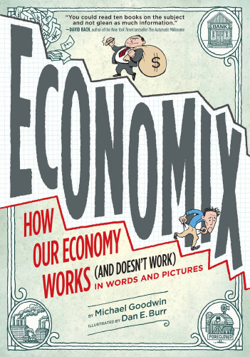 Economix: How and Why Our Economy Works (and Doesn't Work)