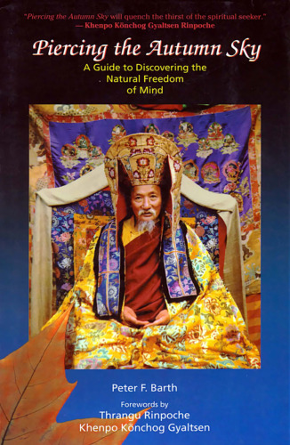 Piercing the Autumn Sky: A Guide to Discovering the Natural Freedom of Mind