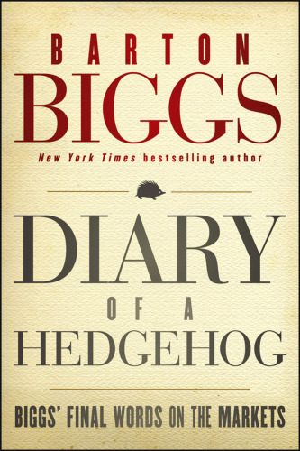 Diary of a Hedgehog: Biggs' Final Words on the Markets