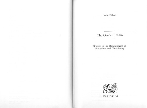 The Golden Chain: Studies in the Development of Platonism and Christianity