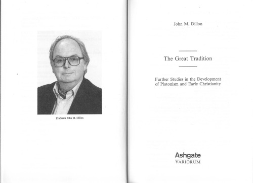 The Great Tradition: Further Studies in the Development of Platonism and Early Christianity