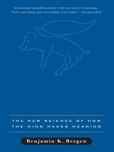 Louder Than Words: The New Science of How the Mind Makes Meaning