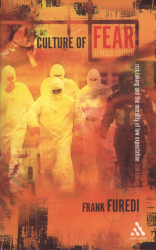 Culture of Fear: Risk Taking and the Morality of Low Expectation