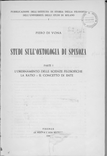 Studi sull'ontologia di Spinoza, parte I: l'ordinamento delle scienze filosofiche, la Ratio, il concetto di bene