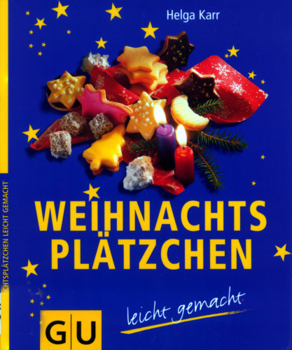 Weihnachtsplätzchen leicht gemacht
