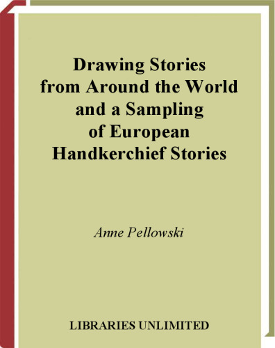 Drawing Stories from around the World and a Sampling of European Handkerchief Stories