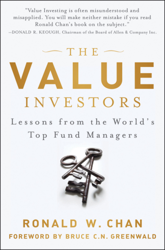 The Value Investors: Lessons from the World's Top Fund Managers