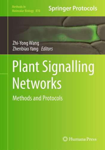 Plant Signalling Networks: Methods and Protocols