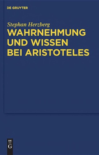 Wahrnehmung und Wissen bei Aristoteles