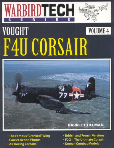 Vought F4U Corsair - Warbird Tech Vol. 4