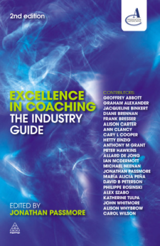 Excellence in Coaching: The Industry Guide