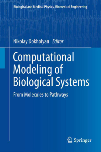 Computational Modeling of Biological Systems: From Molecules to Pathways