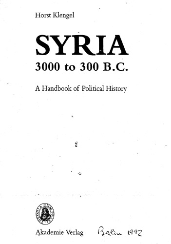 Syria 3000 to 300 BC: A Handbook of Political History